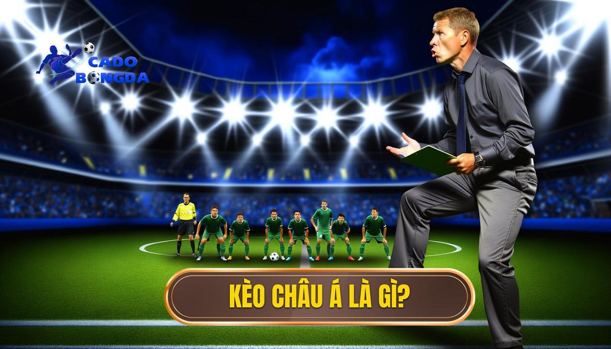 Kèo châu Á là gì