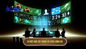 Bí mật nhà cái trong cá cược bóng đá