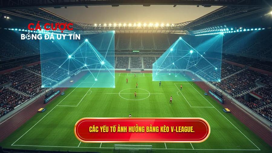 Phân tích đa chiều: Những yếu tố ảnh hưởng đến Bảng kèo V-League mới nhất
