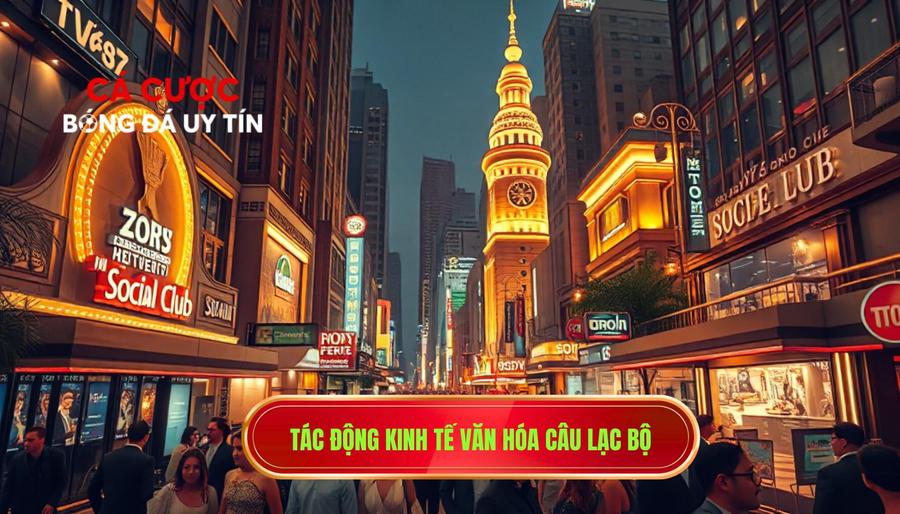Câu Lạc Bộ Bóng Đá: Những Pháo Đài Của Đam Mê Và Giá Trị Thương Hiệu Tỷ Đô 4 Tác Động Kinh Tế Và Văn Hóa Của Các Câu Lạc Bộ